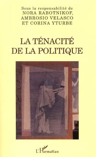 La ténacité de la politique