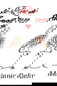 Le rire du flamant rose: Une romance humoristique mais pas que...