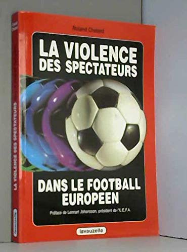 La violence des spectateurs dans le football européen
