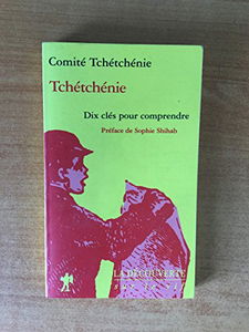 Tchétchénie : Dix clés pour comprendre