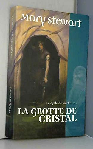Couverture de La grotte de cristal (Le cycle de Merlin)