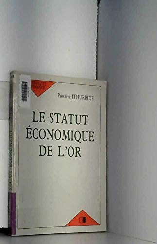 Le statut économique de l'or