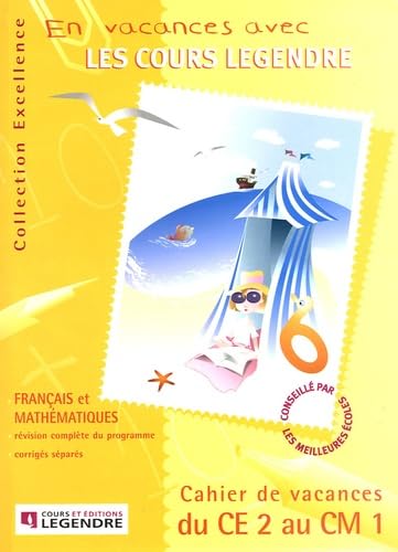 Les cahiers vacances des cours Legendre, du CE2 au CM1