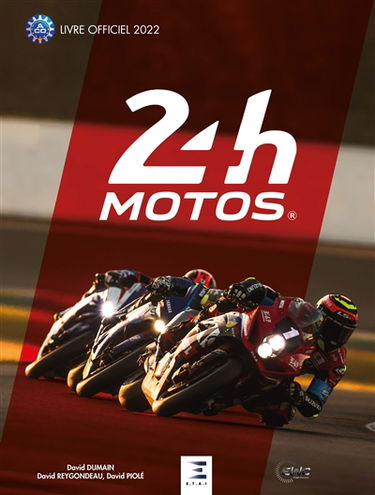 24 h motos : livre officiel 2022