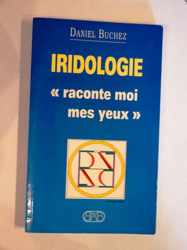 Iridologie : raconte-moi mes yeux