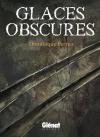 Glaces obscures