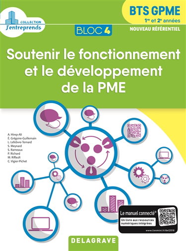 Soutenir le fonctionnement et le développement de la PME : BTS GPME 1re & 2e années Bloc 4 : nouveau référentiel