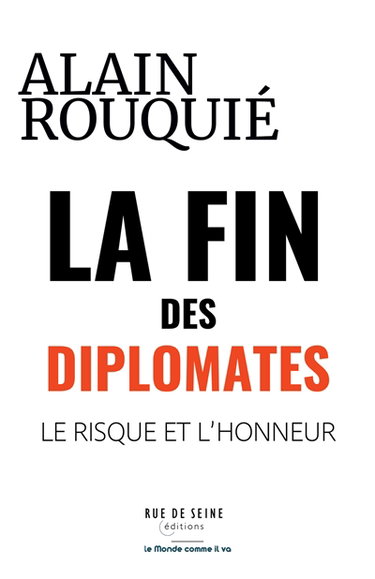 Couverture de La fin des diplomates : le risque et l'honneur