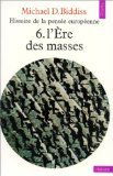 Histoire de la pensée européenne. Vol. 6. L'Ere des masses