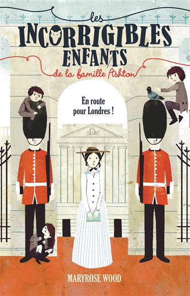 Les incorrigibles enfants de la famille Ashton. Vol. 2. En route pour Londres !
