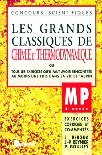 Les grands classiques de chimie et de thermodynamique, MP 2e année