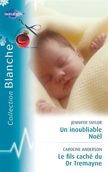 Un inoubliable Noël. Le fils caché du Dr Tremayne