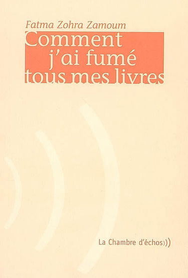 Comment j'ai fumé tous mes livres