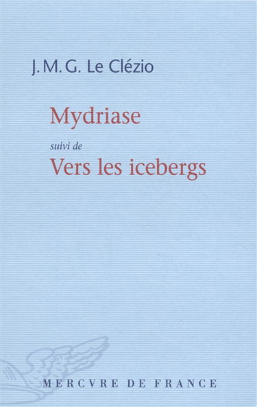 Mydriase. Vers les icebergs