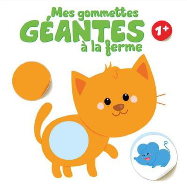 Mes gommettes géantes à la ferme : 1+