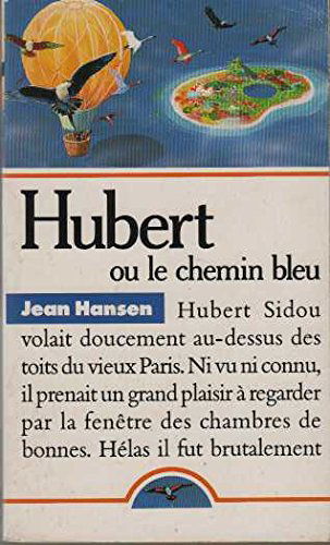 Hubert ou le Chemin bleu