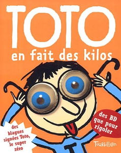 Toto en fait des kilos