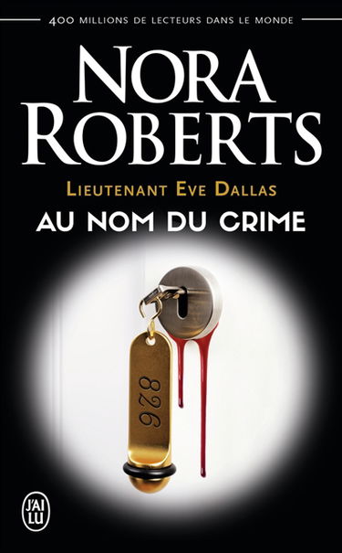 Lieutenant Eve Dallas. Vol. 12. Au nom du crime