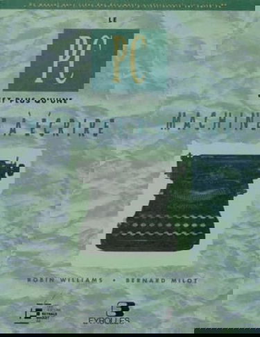 Le Pc Est Plus Qu'Une Machine A Ecrire. Guide De Creation De Composition De Qualite Professionnelle Sur Ordinateur Personnel