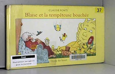 blaise et la tempeteuse bouchee