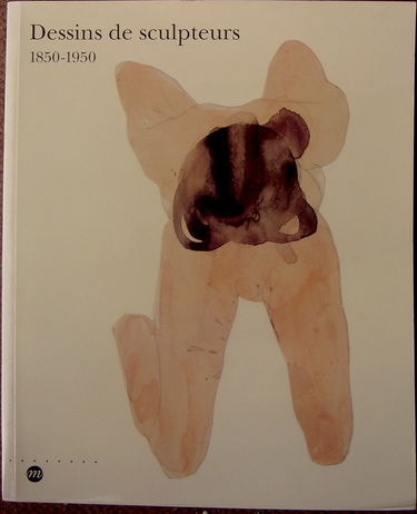 Dessins de sculpteurs : 1850-1950