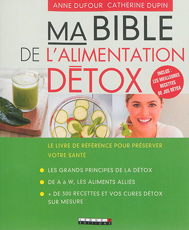 Ma bible de l'alimentation détox