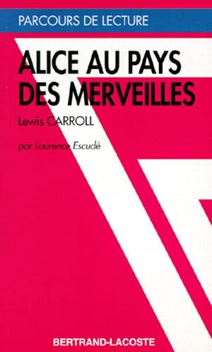 Alice au pays des merveilles, Lewis Carroll