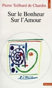 Sur le bonheur. Sur l'amour
