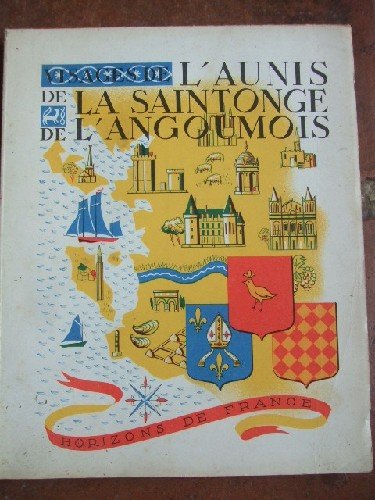 Couverture de Visages de L'Aunis de la Saintonge et de l'Angoumois. par Collectif