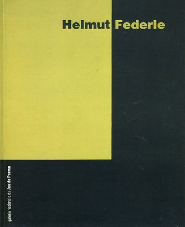 Helmut Federle : exposition, Galerie nationale du Jeu de Paume, Paris, 3 mai-15 juin 1995