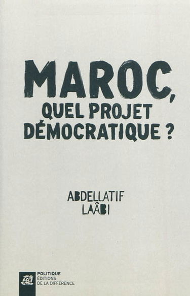 Maroc, quel projet démocratique ?