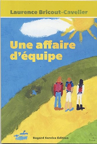 Une affaire d'équipe, de Laurence Bricout-Cavelier