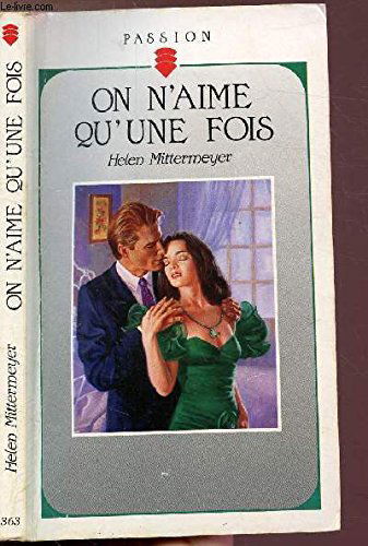 On n'aime qu'une fois