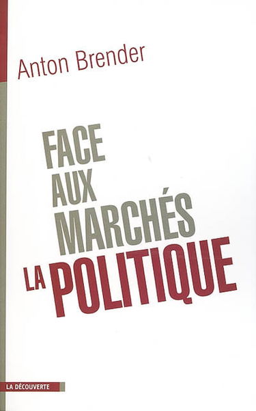 Face aux marchés, la politique