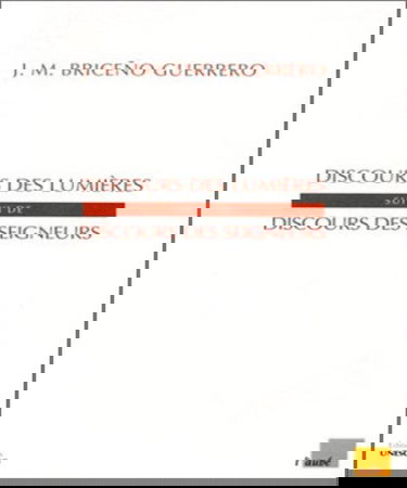 Discours des seigneurs. Discours des Lumières