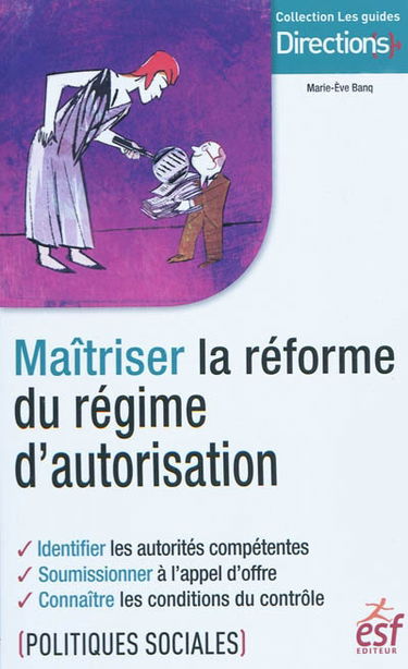 Maîtriser la réforme du régime d'autorisation