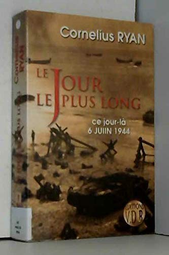 Le jour le plus long, 6 juin 1944