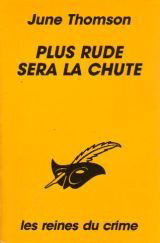 Plus rude sera la chute