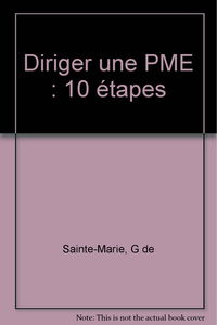 Diriger une PME : 10 étapes