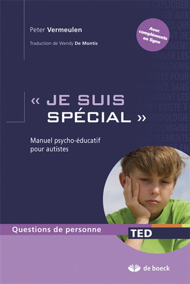 Je suis spécial : manuel psycho-éducatif pour autistes