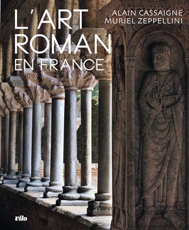 Couverture de L'art roman en France par Alain Cassaigne