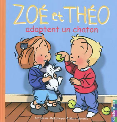 Zoé et Théo. Vol. 31. Zoé et Théo adoptent un chaton