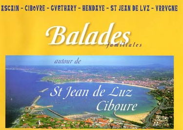 Balades familiales autour de St Jean de Luz, Ciboure : 10 promenades à pied et en vélo