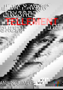 Il va y avoir encore tellement de jours...