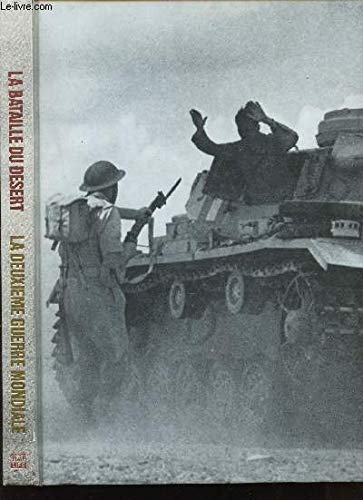 La Bataille du désert (La Deuxième guerre mondiale)