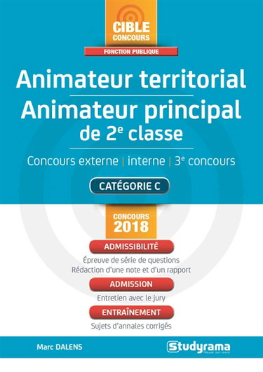 Animateur territorial, animateur principal de 2e classe : concours externe, interne, 3e concours : catégorie C, concours 2018