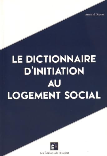 Le dictionnaire d'initiation au logement social