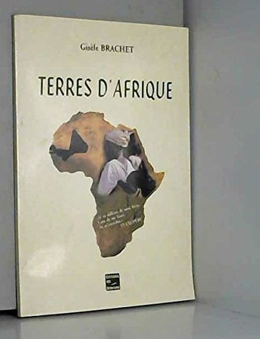 Terres d'Afrique : Mali, Sénégal