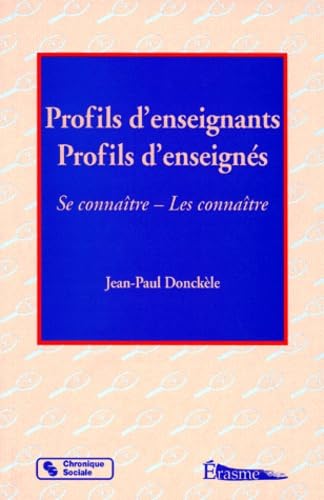 Profils D'Enseignants, Profils D'Enseignes. Outils De Management Pedagogique