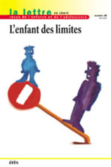 Lettre de l'enfance et de l'adolescence (La), n° 48. L'enfant des limites